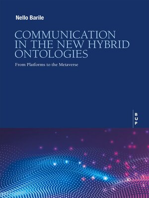 cover image of Communication in the New Hybrid Ontoligies